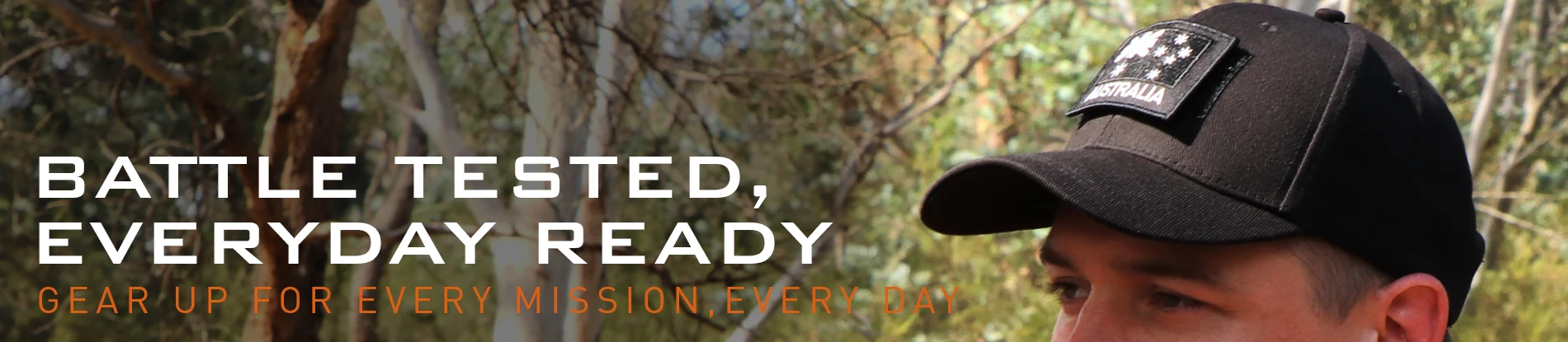 Battle Tested, Everyday Ready: Gear Up For Every Mission, Every Day